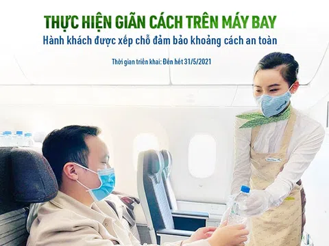 Bamboo Airways thực hiện giãn cách trên máy bay, đảm bảo an toàn tuyệt đối cho hành khách