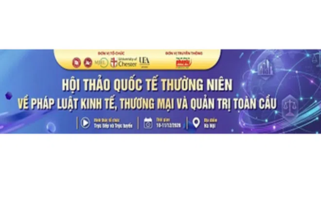 Thư mời viết bài Hội thảo quốc tế thường niên về pháp luật kinh tế, thương mại và quản trị toàn cầu
